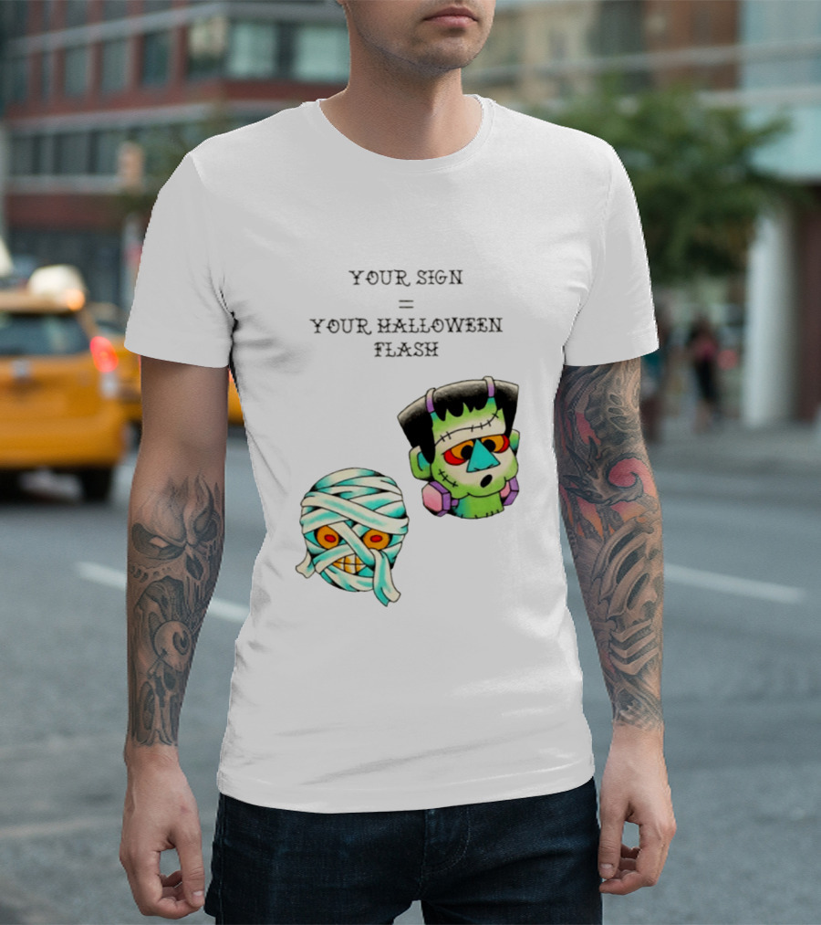 Your Sign Equals Your Halloween Flash Mummy Frankenstein Head T-Shirt