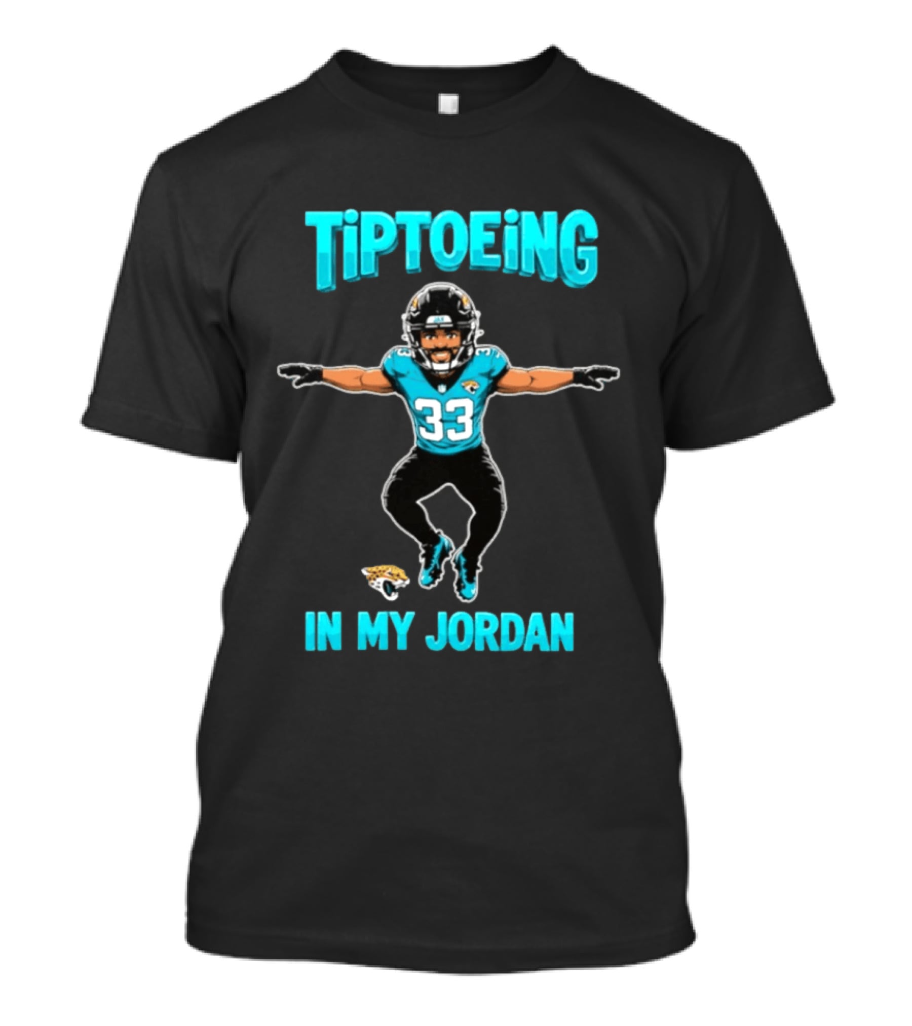 Tiptoeing In My Jordan 33 Jacksonville Jaguars T-Shirt