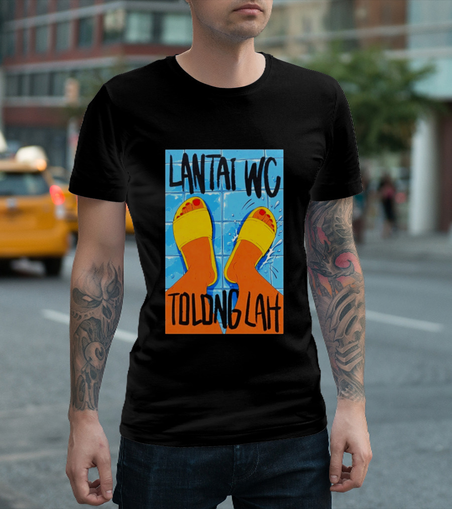 Lantai WC Tolong Lah Bathroom Floor Humor Yellow Sandals T-Shirt