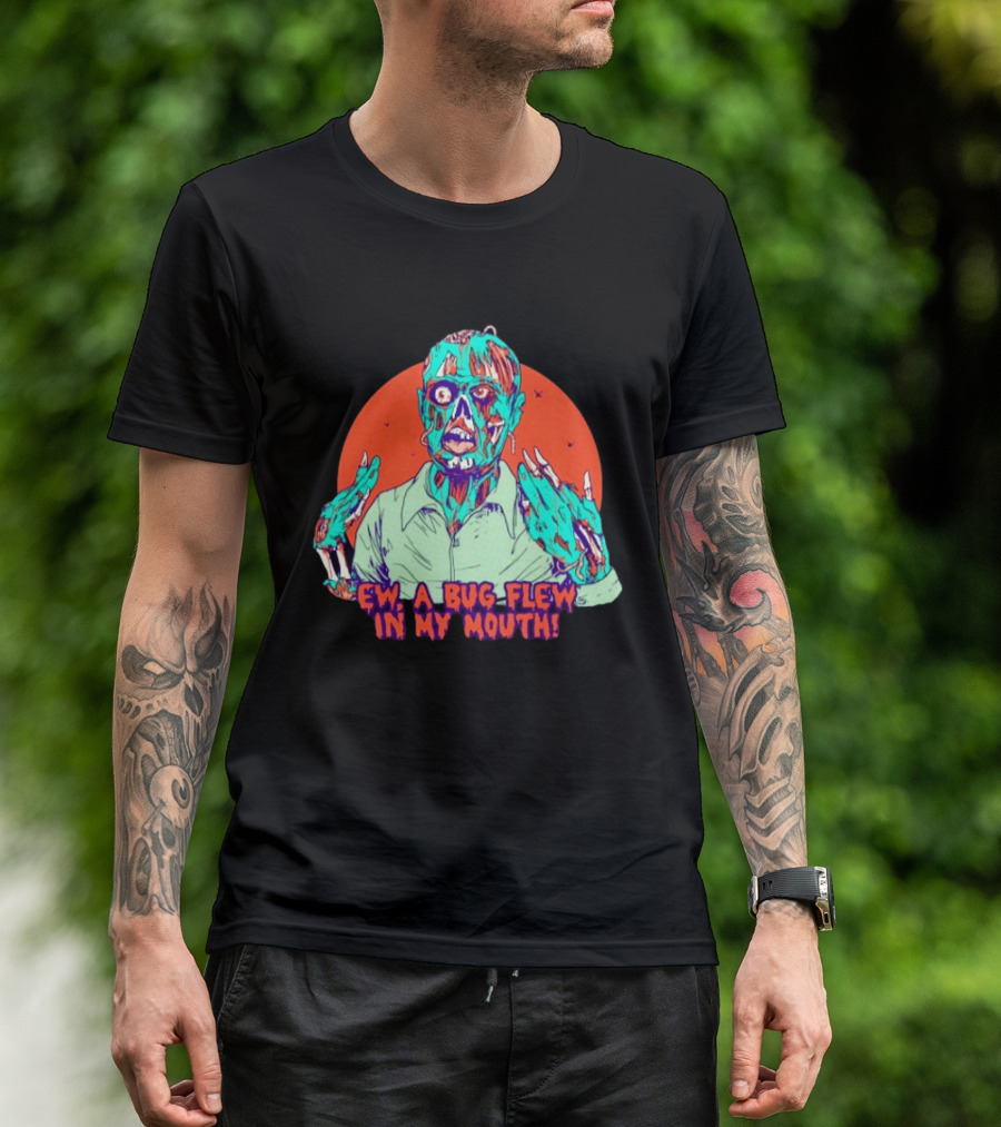 Ew A Bug Flew In My Mouth Zombie Horror Retro Comic T-Shirt