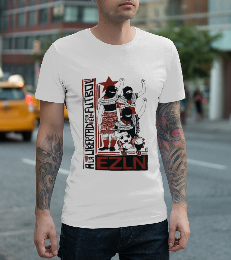 A La Libertad Por El Futbol EZLN Zapatista Red Star Movement T-Shirt