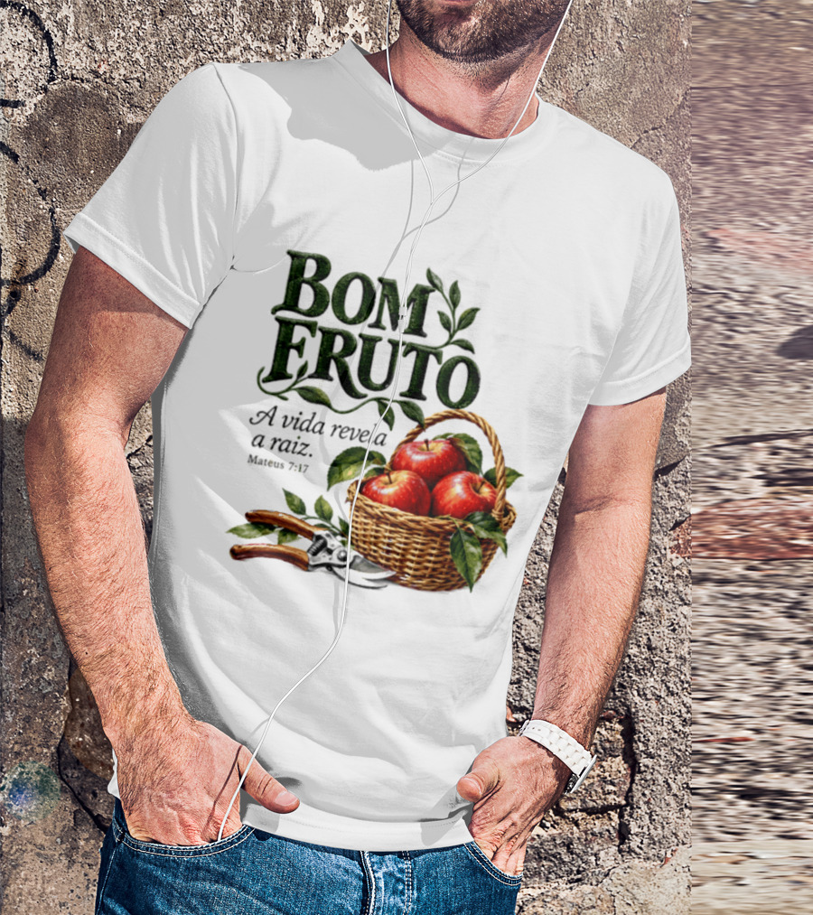 Bom Fruto A Vida Revela A Raiz Mateus 7 17 Basket Of Apples T-Shirt