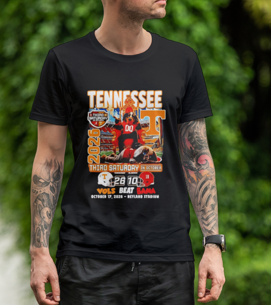 Tennessee Vols Beat Bama 26 10 2026 Third Saturday In October T-Shirt