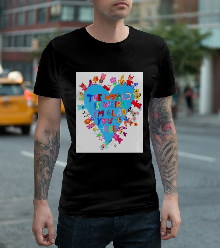 The World Is Weird I'm Glad You're Here Colorful Heart Animals T-Shirt