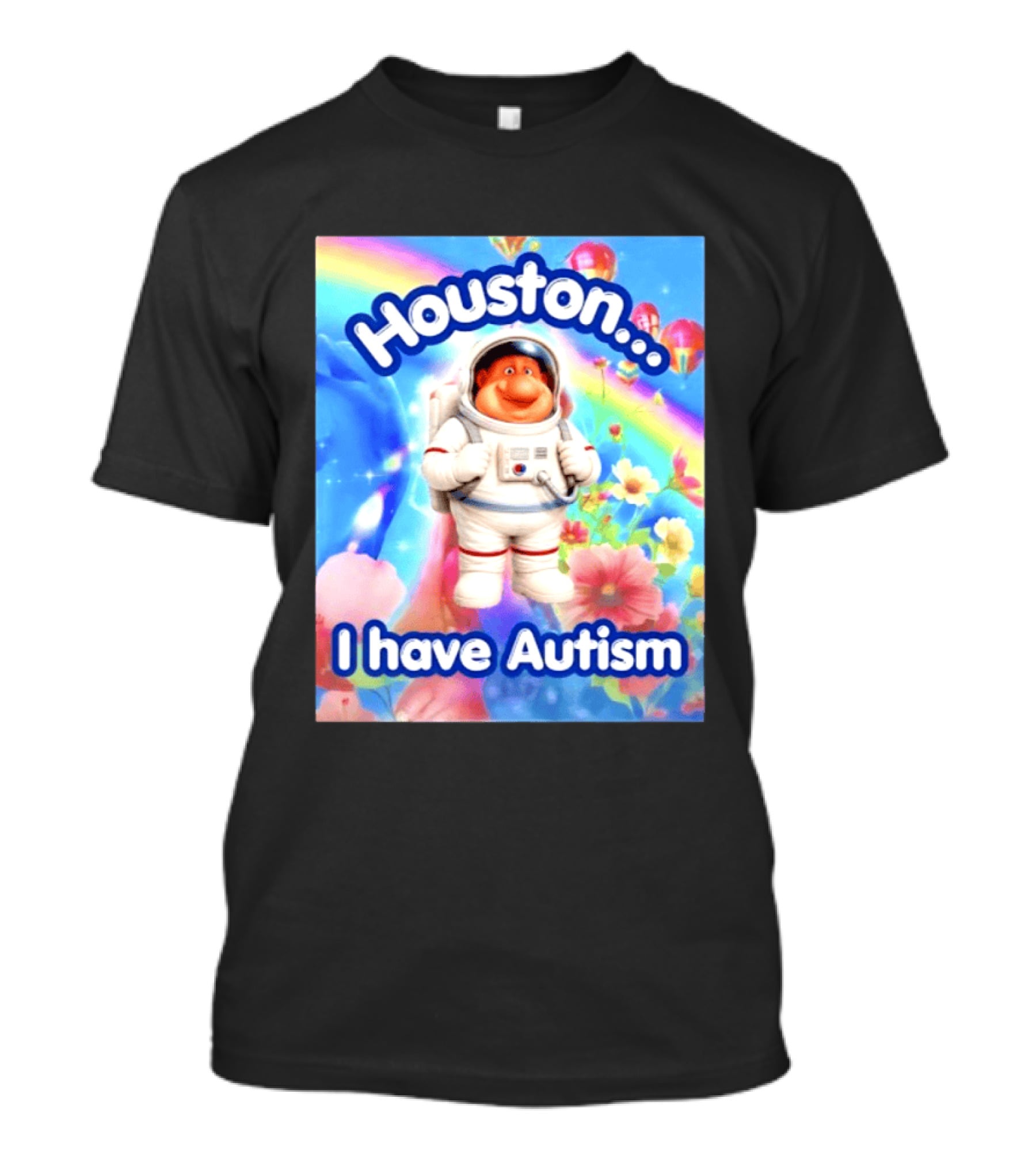 Houston I Have Autism Rainbow Astronaut Balloons And Flowers T-Shirt