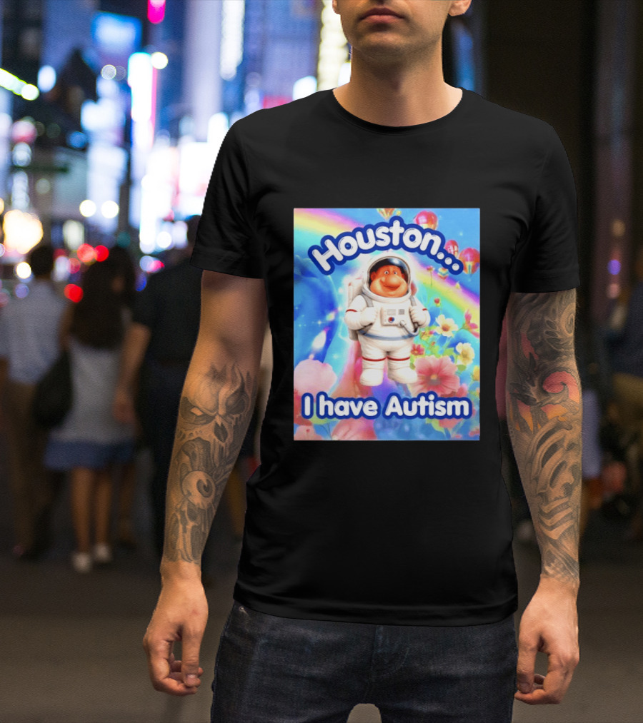 Houston I Have Autism Rainbow Astronaut Balloons And Flowers T-Shirt