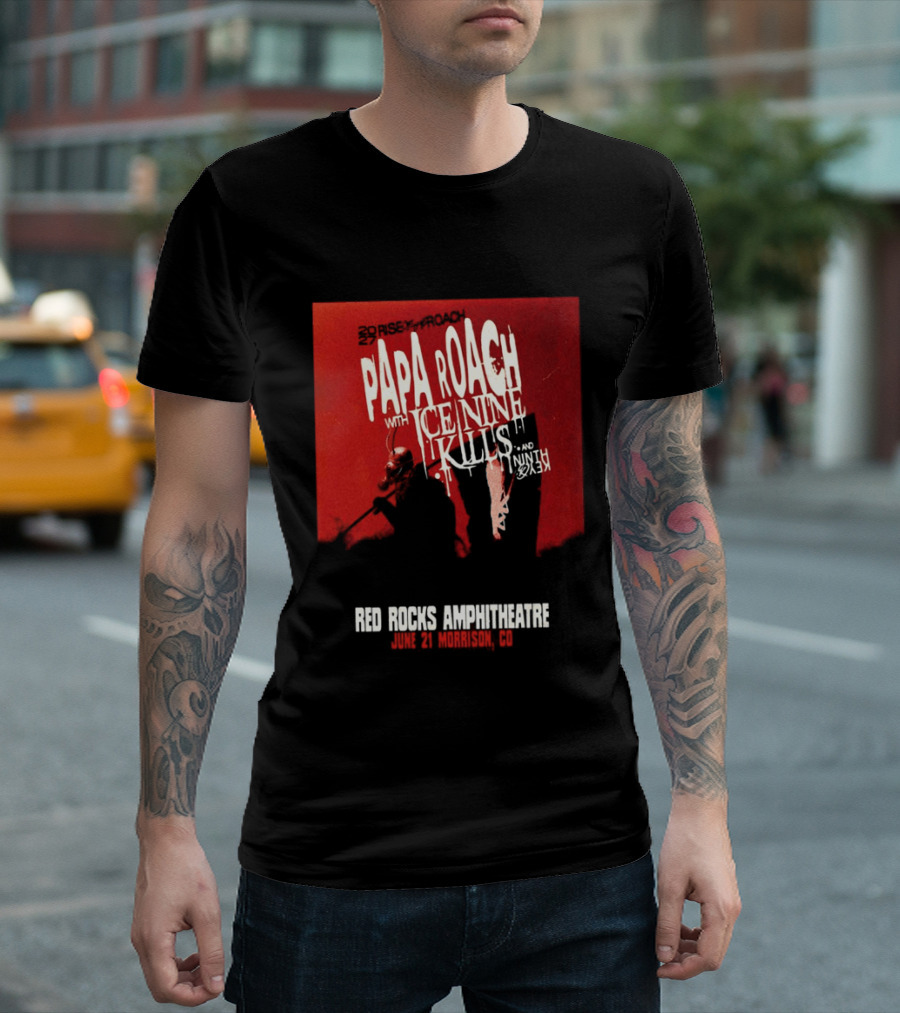 Papa Roach Ice Nine Kills Red Rocks Amphitheatre 2027 Morrison CO June 21st T-Shirt