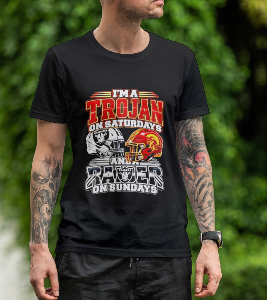 I'm A Trojan On Saturdays And A Raider On Sundays USC Trojans Las Vegas Raiders 2026 T-Shirt