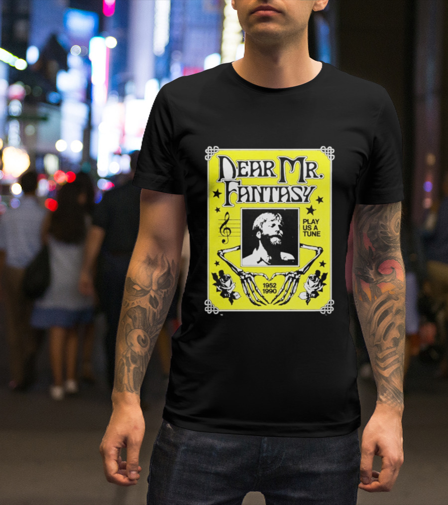 Dear Mr Fantasy Play Us A Tune 1952 1990 Skeleton Musician T-Shirt