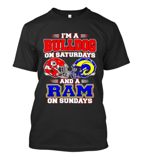 I'm A Bulldog On Saturdays And A Ram On Sundays Football Fans T-Shirt
