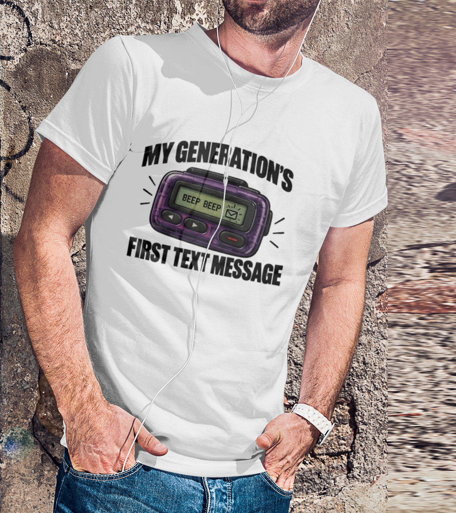 My Generation's First Text Message Beep Beep Pager T-Shirt