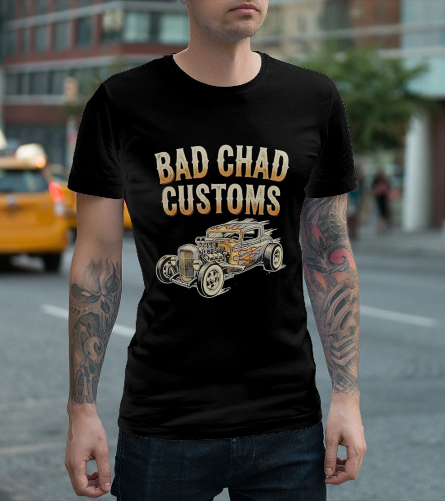 Bad Chad Customs Hot Rod Flames Vintage Car T-Shirt