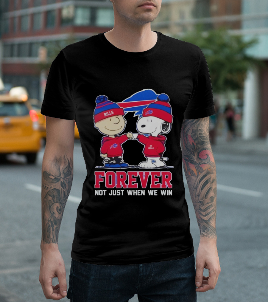 Buffalo Bills Charlie Brown Snoopy Forever Not Just When We Win T-Shirt