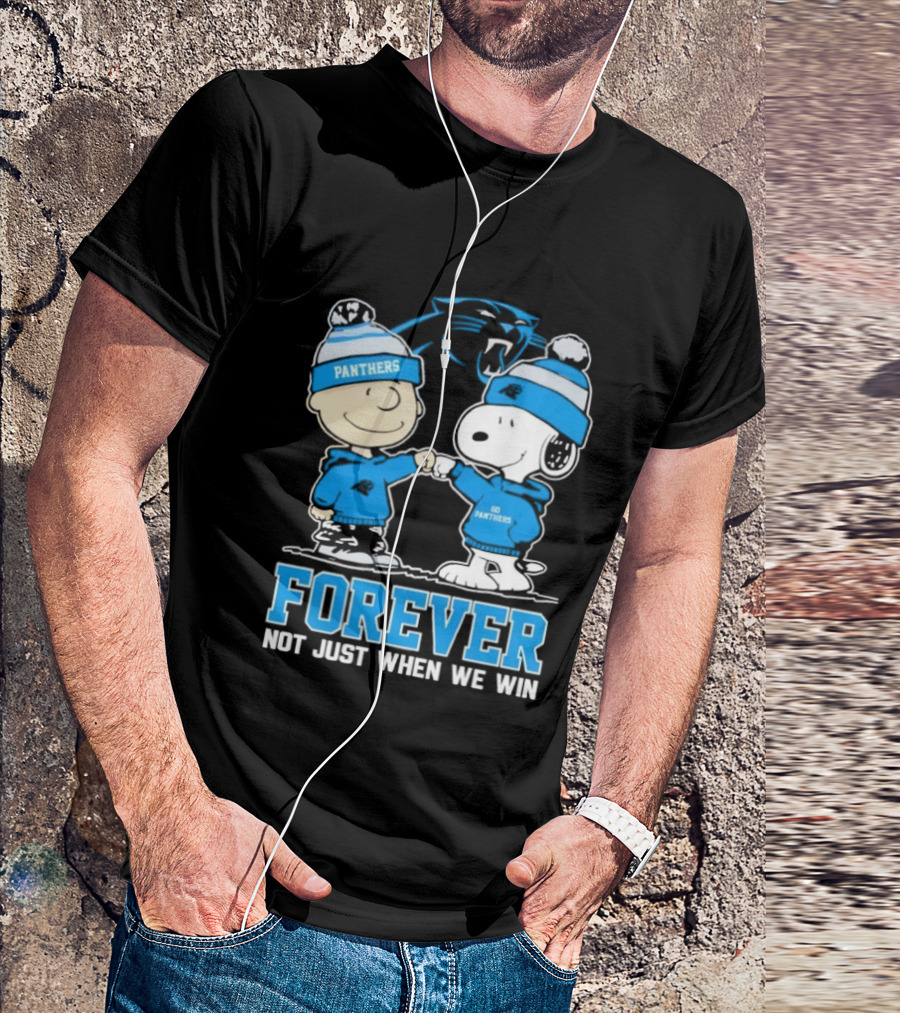 Carolina Panthers Charlie Brown Snoopy Forever Not Just When We Win T-Shirt