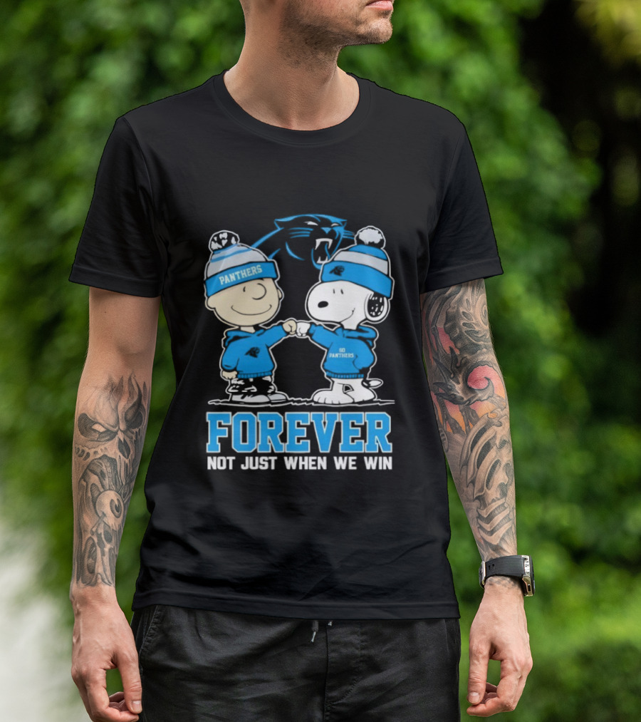 Carolina Panthers Charlie Brown Snoopy Forever Not Just When We Win T-Shirt