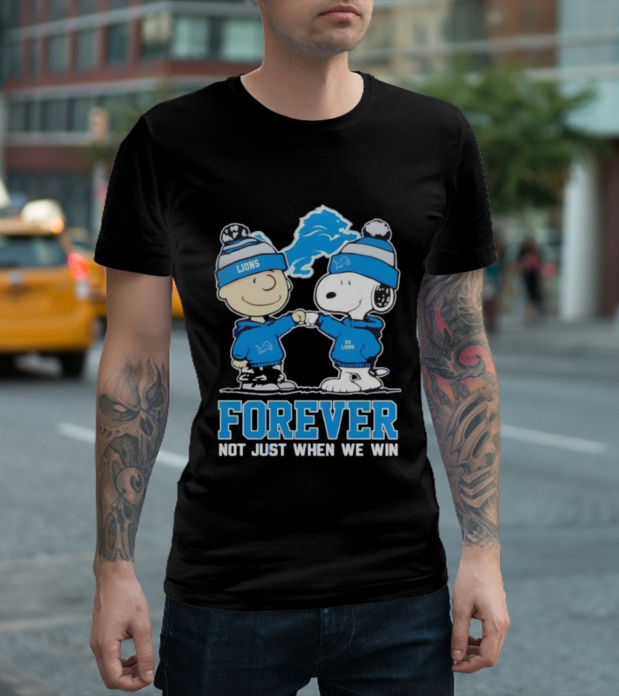 Detroit Lions Charlie Brown Snoopy Forever Loyalty Not Just When We Win T-Shirt