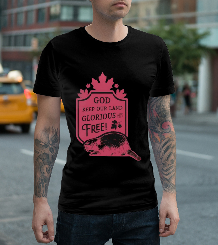God Keep Our Land Glorious And Free Beaver Maple Leaf T-Shirt