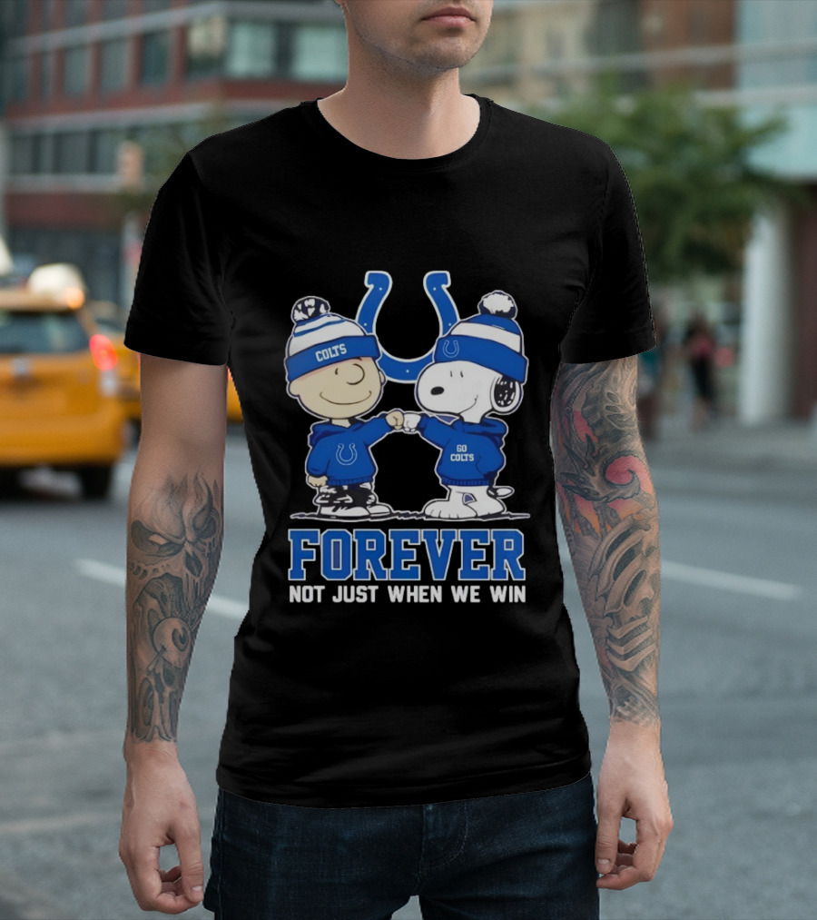 Indianapolis Colts Charlie Brown Snoopy Forever Not Just When We Win T-Shirt