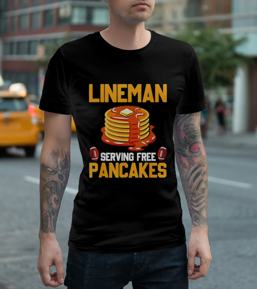 Lineman Serving Free Pancakes Football Stack With Butter And Syrup T-Shirt