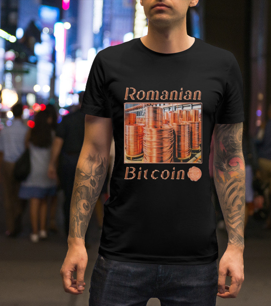 Romanian Bitcoin Copper Industry Coin Stacks T-Shirt
