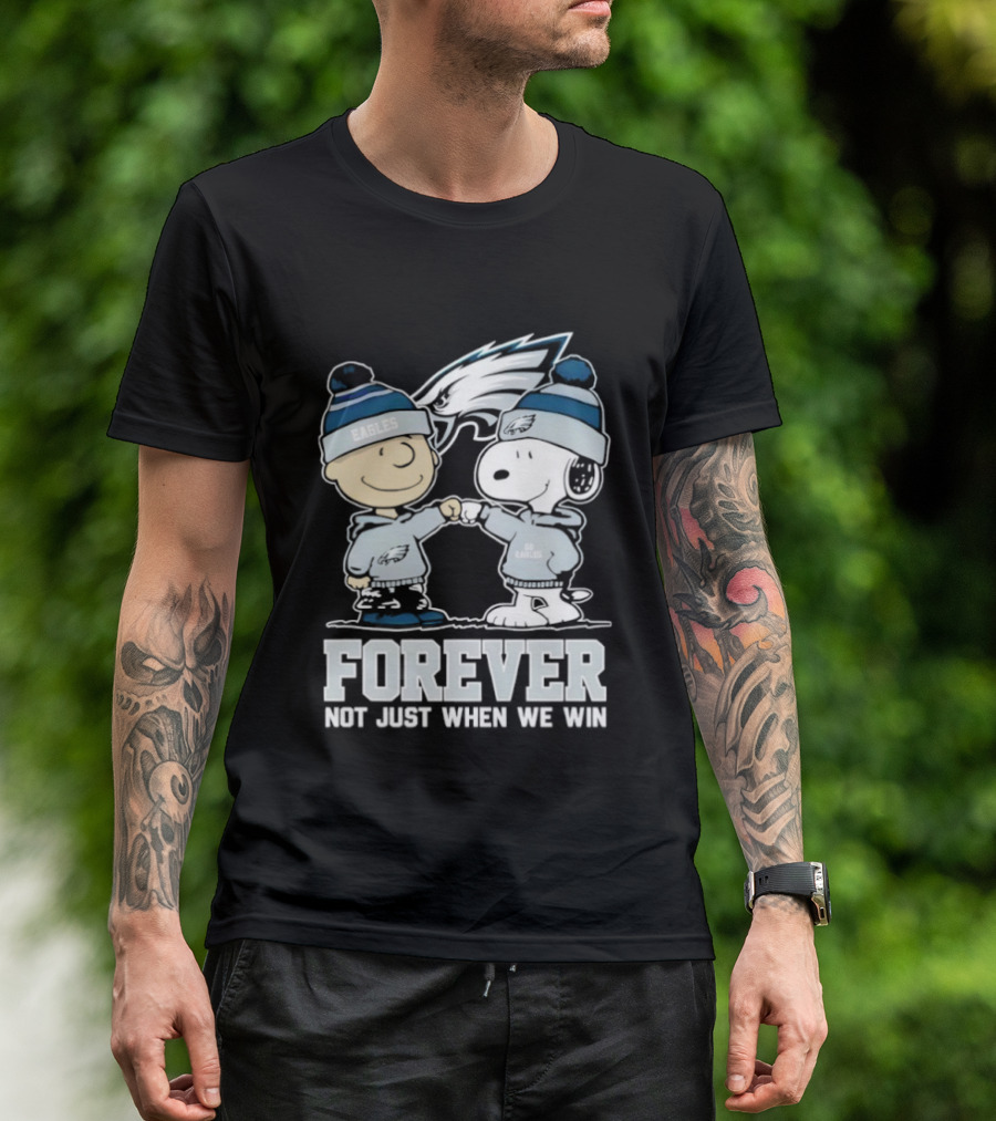 Philadelphia Eagles Charlie Brown Snoopy Forever Not Just When We Win T-Shirt