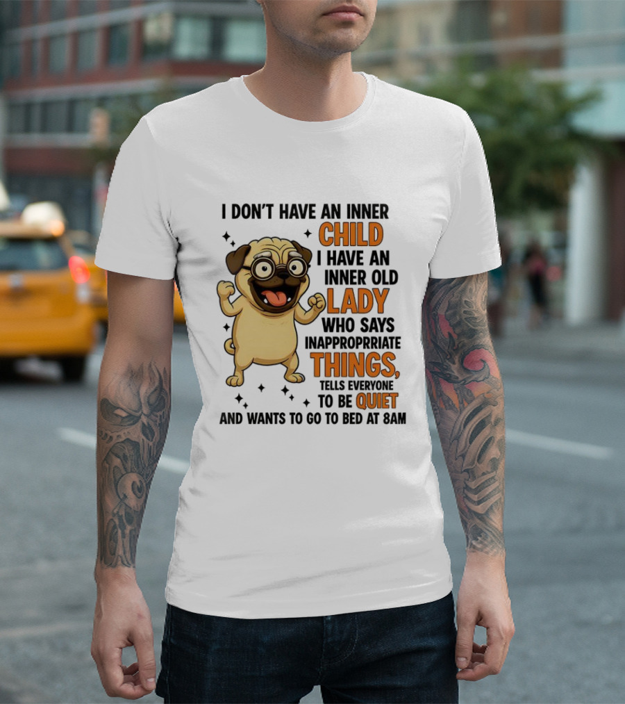 Pug Cartoon Saying Inner Child Lady Things Quiet Humor T-Shirt