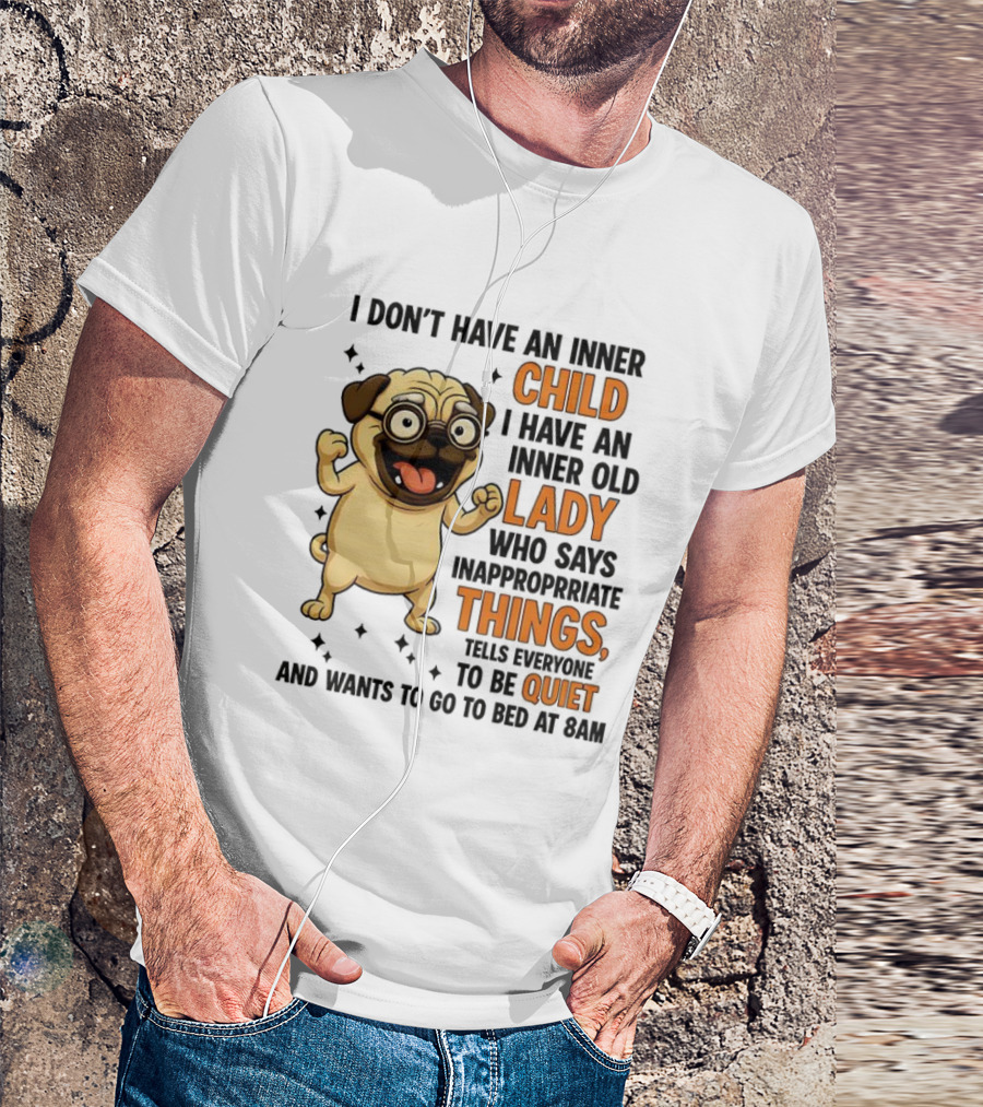 Pug Cartoon Saying Inner Child Lady Things Quiet Humor T-Shirt