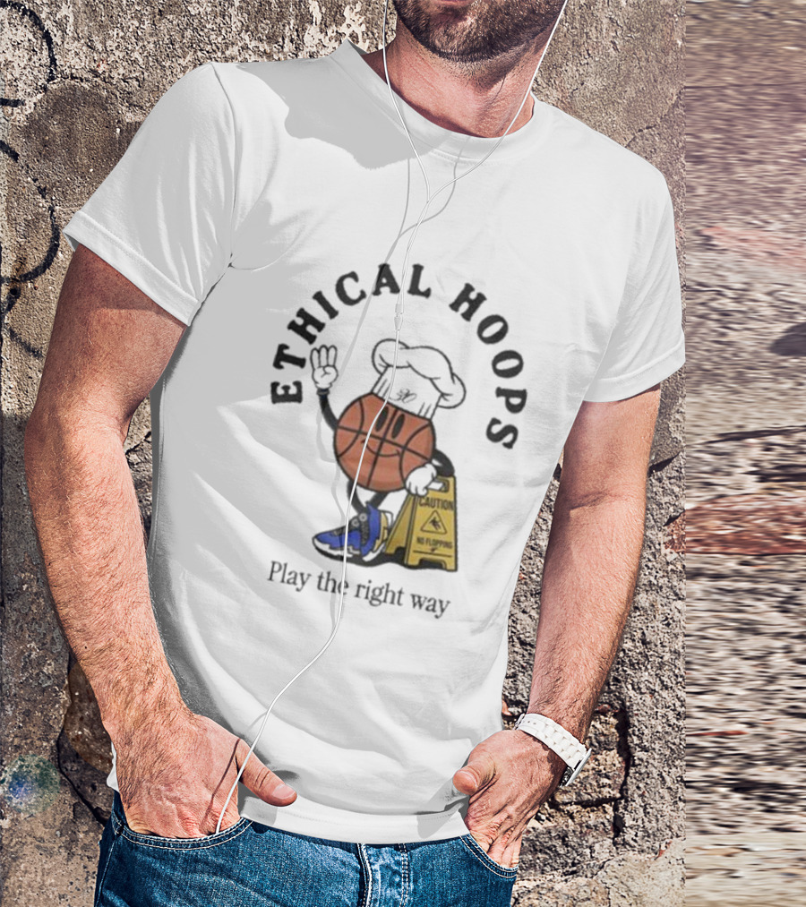 Ethical Hoops Basketball Character No Flopping Play The Right Way T-Shirt