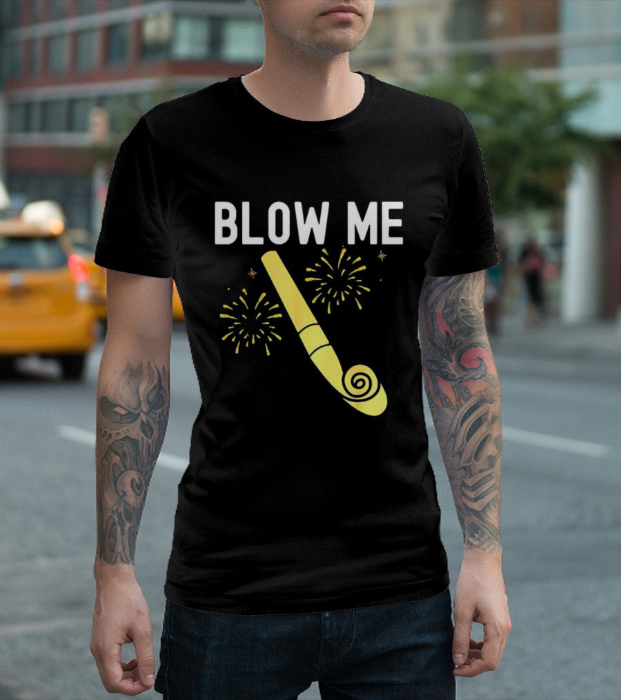 Blow Me Happy New Year Firework Party Favor T-Shirt