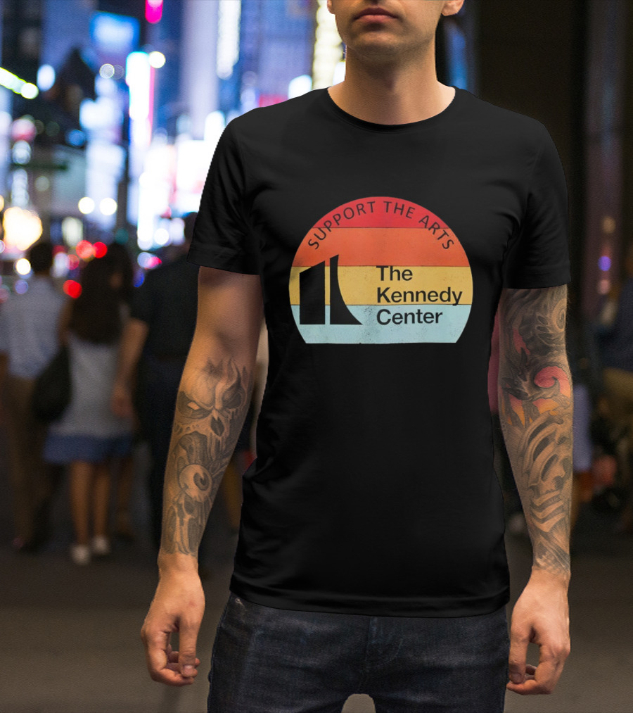 Support The Arts The Kennedy Center Vintage Protest T-Shirt