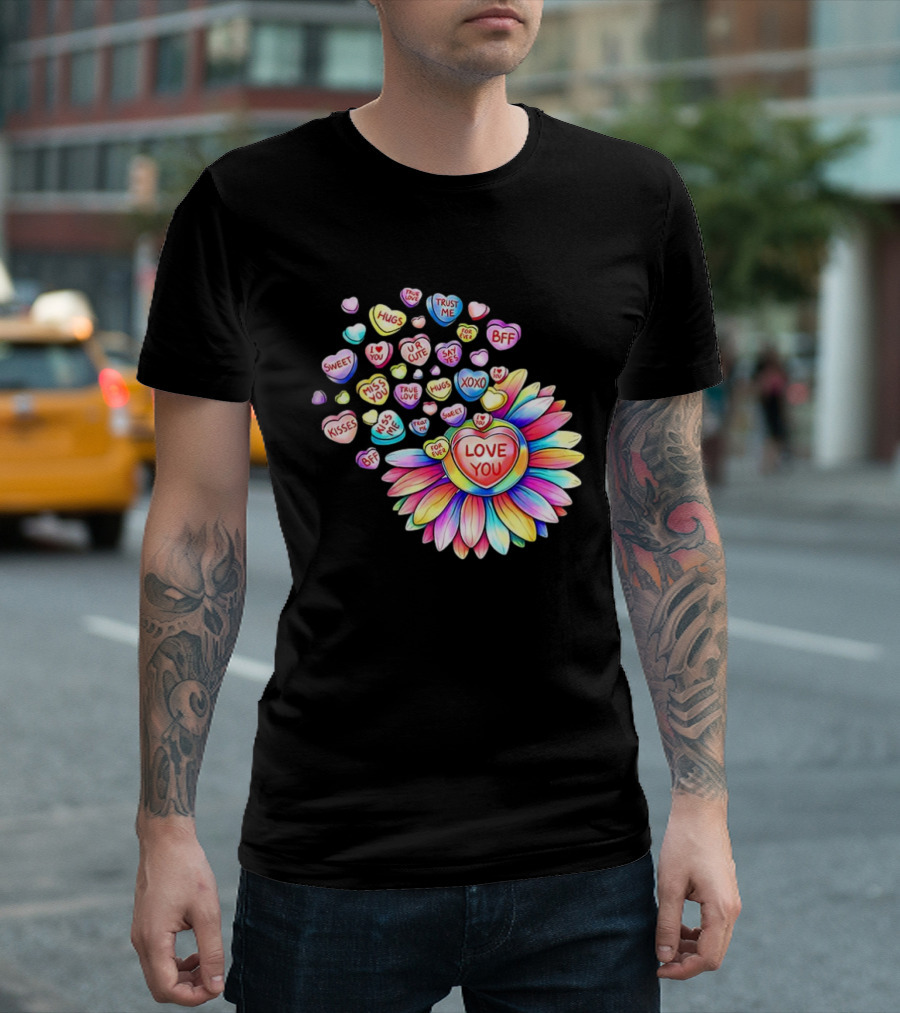 Valentine's Day Love You Sunflower With Candy Hearts Messages T-Shirt