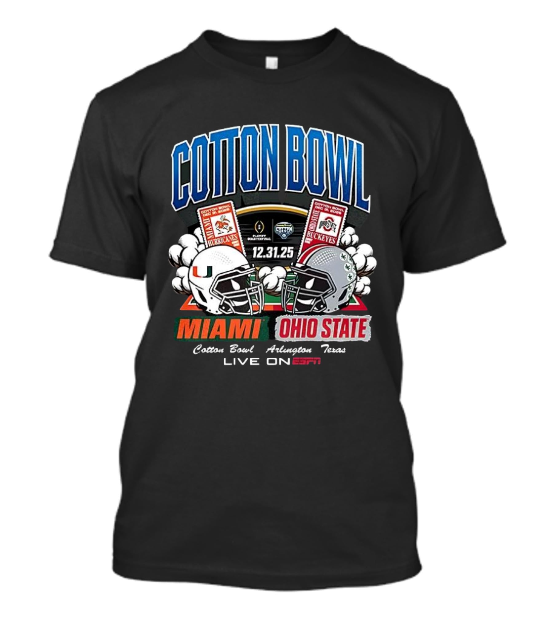 Miami Hurricanes Vs Ohio State Buckeyes Cotton Bowl 2025 CFP Arlington Texas ESPN Live T-Shirt