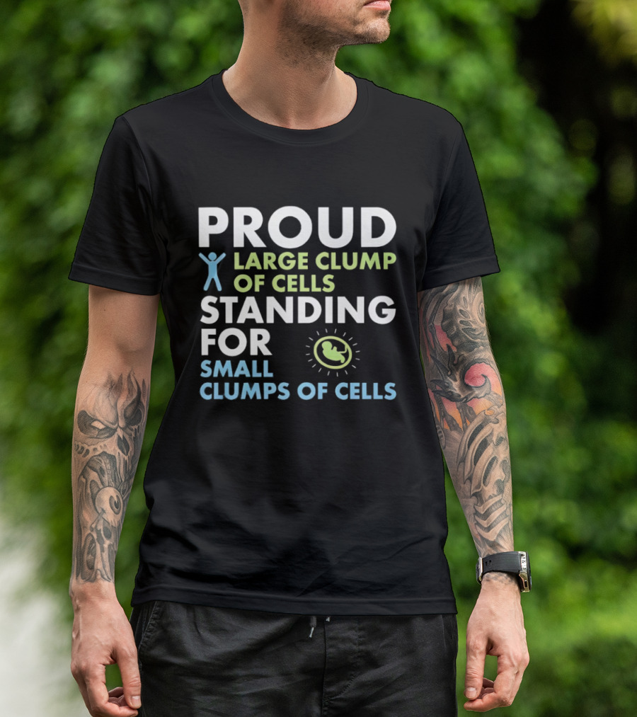 Proud Large Clump Of Cells Standing For Small Clumps Of Cells Baby T-Shirt