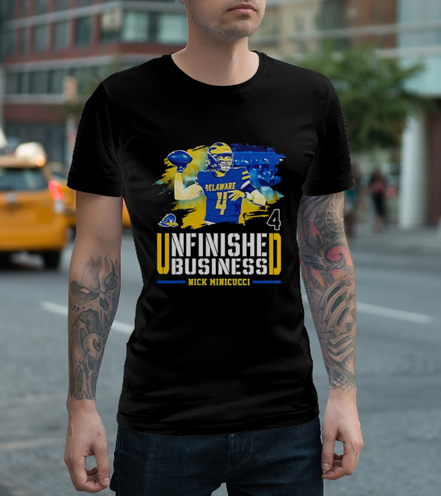 Delaware Quarterback 4 Unfinished Business Nick Minicuci Football T-Shirt