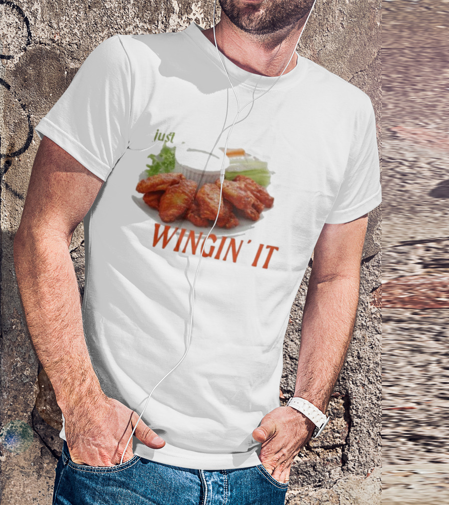 Just Wingin’ It Buffalo Wings T-Shirt