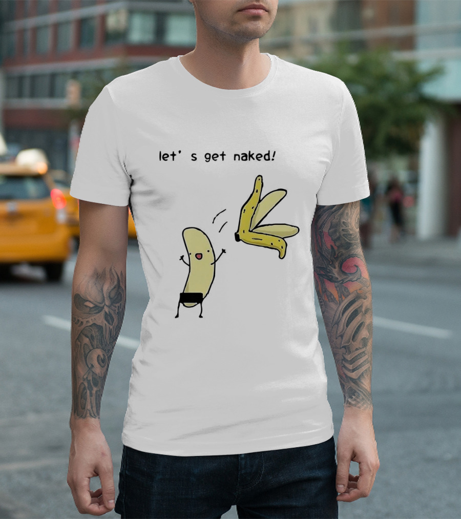 Let's Get Naked Peel The Banana Meme Funny Cartoon T-Shirt