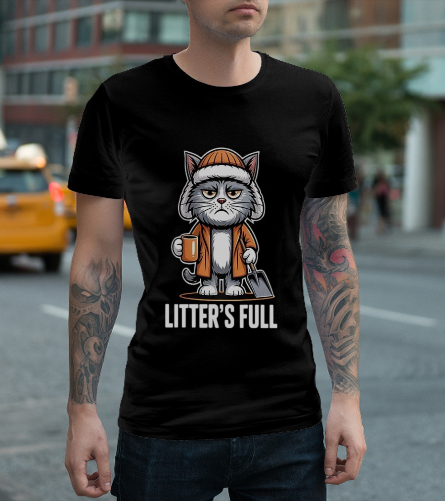Cat Litter’s Full T-Shirt