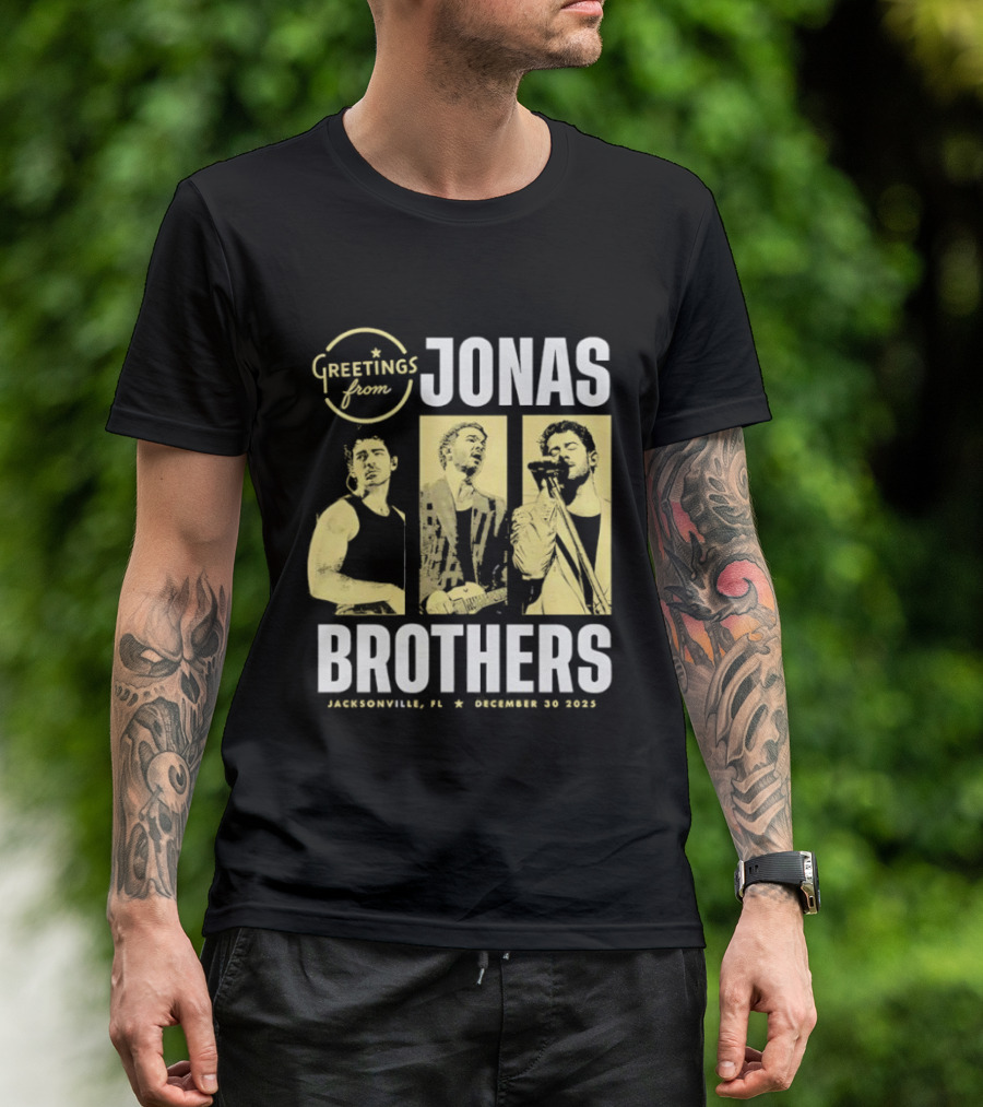 Greetings From Jonas Brothers Jacksonville FL December 30 2025 T-Shirt