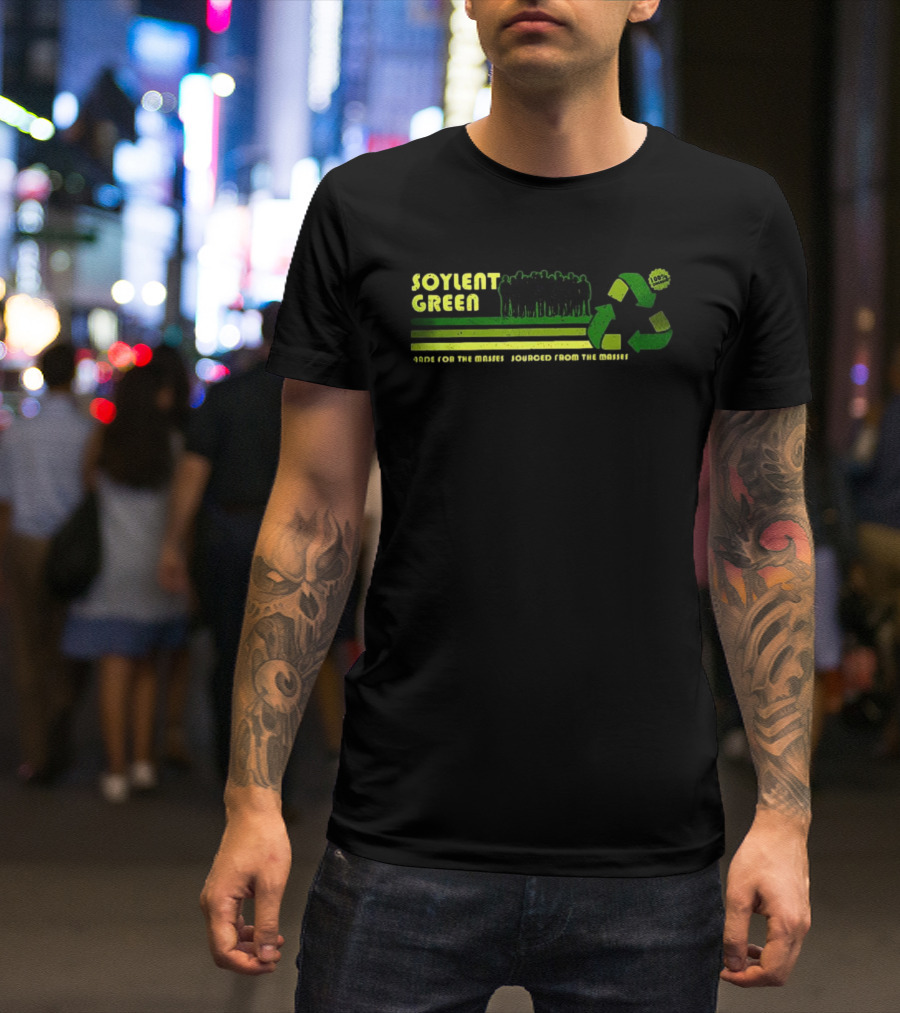 Soylent Green 100 Percent Organic People Made For The Masses Sourced From The Masses Recycling T-Shirt