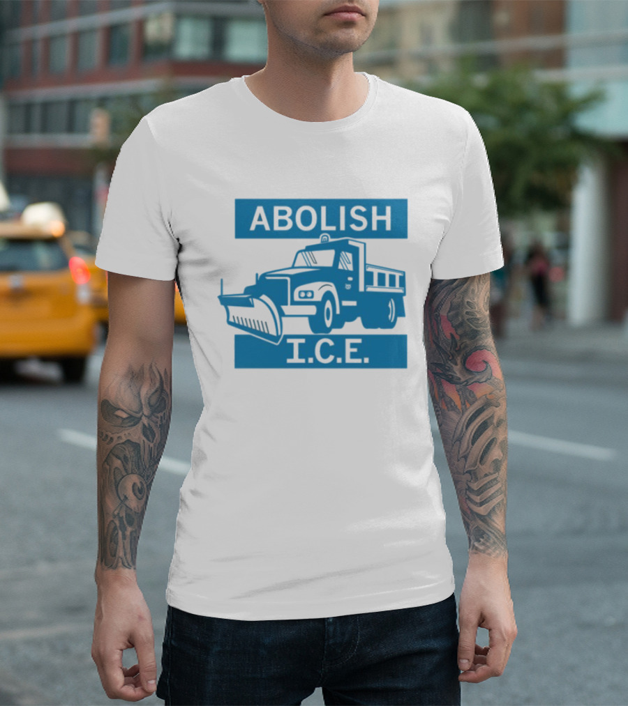 Abolish I.C.E. Snowplow Truck Image Protest T-Shirt