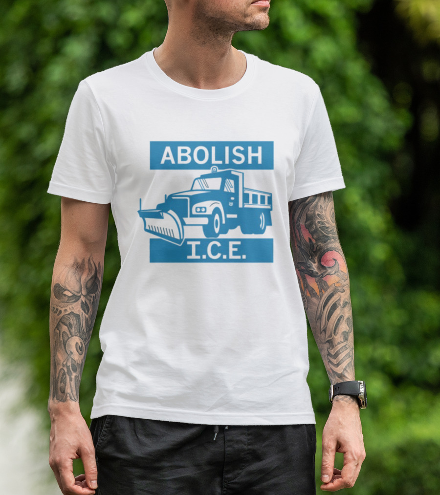Abolish I.C.E. Snowplow Truck Image Protest T-Shirt
