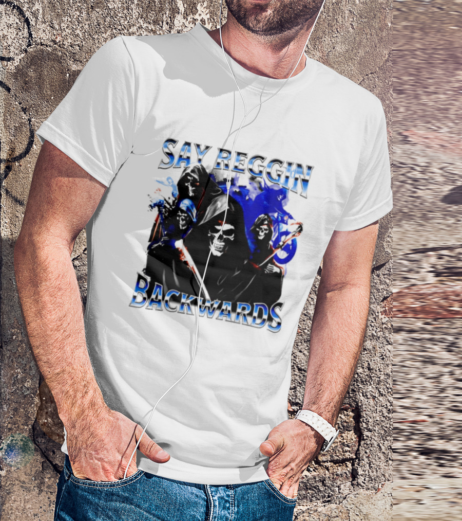Say Reggin Backwards Skeletons Blue And Red T-Shirt