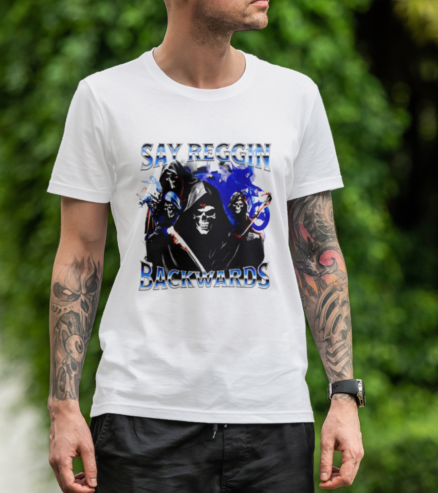 Say Reggin Backwards Skeletons Blue And Red T-Shirt