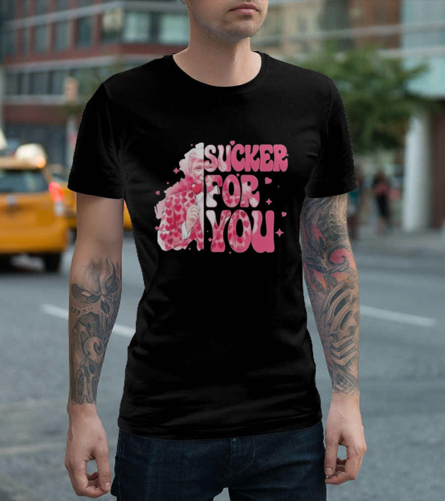 Sucker For You Valentine Suit Hearts Lollipop T-Shirt