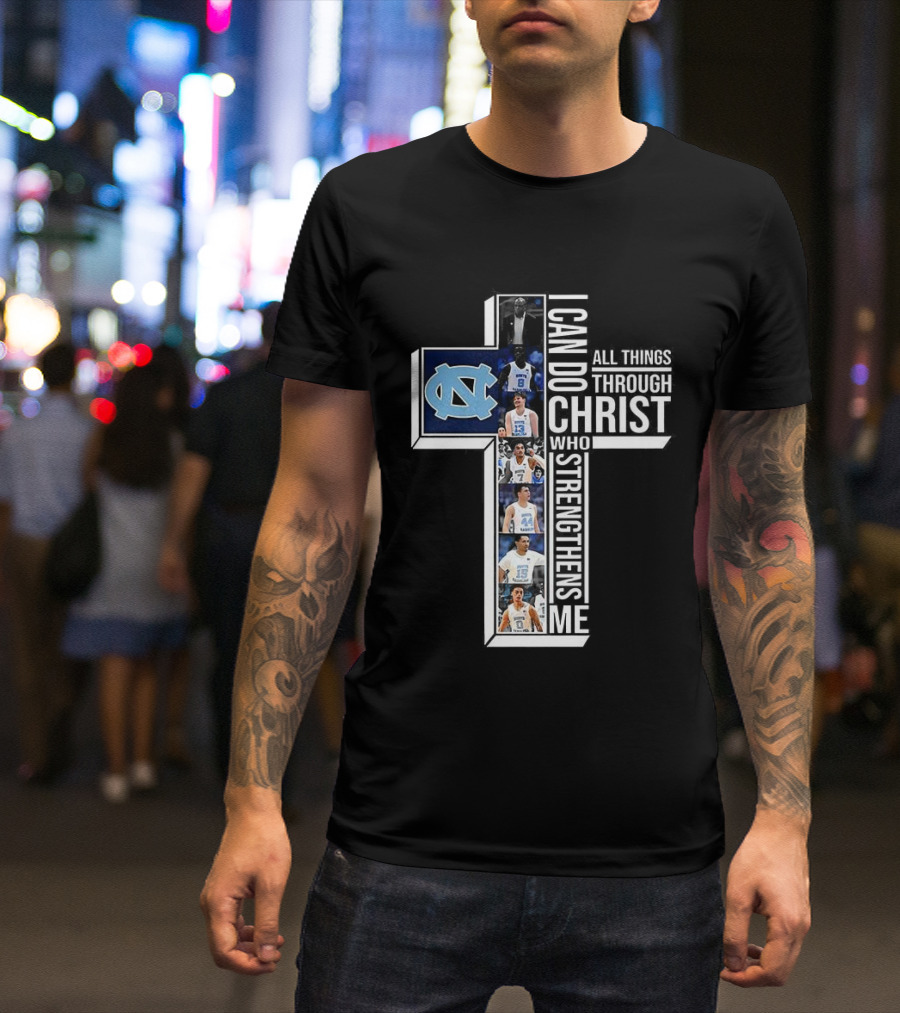 North Carolina Tar Heels I Can Do All Things Through Christ Basketball Player Cross T-Shirt