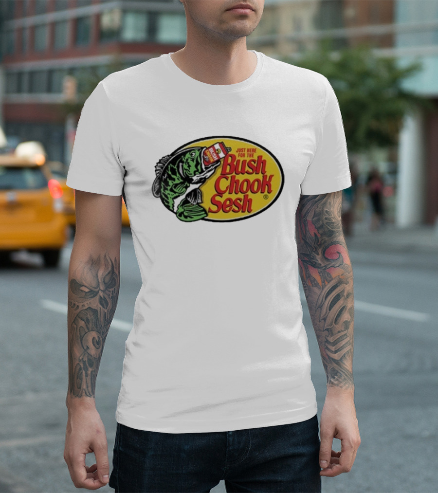Bush Chook Sesh Just Here For The Bush Bass Pro Shops T-Shirt