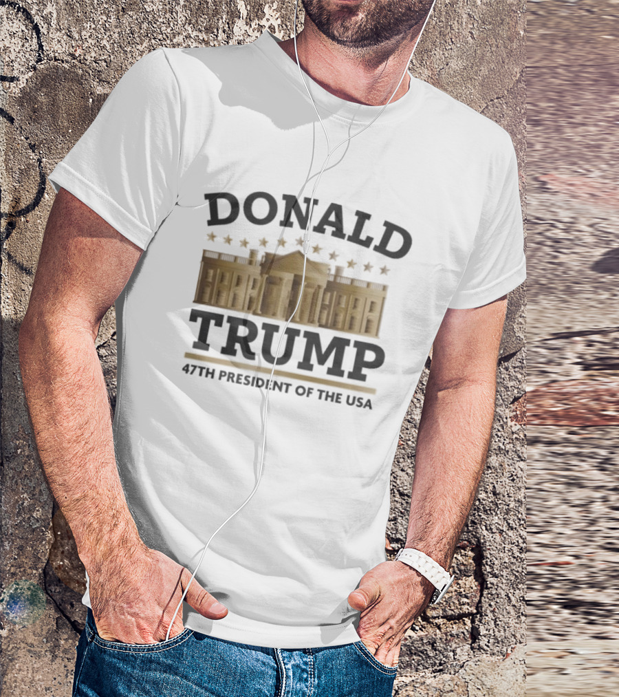 Donald Trump 47th President Of The USA White House Stars T-Shirt