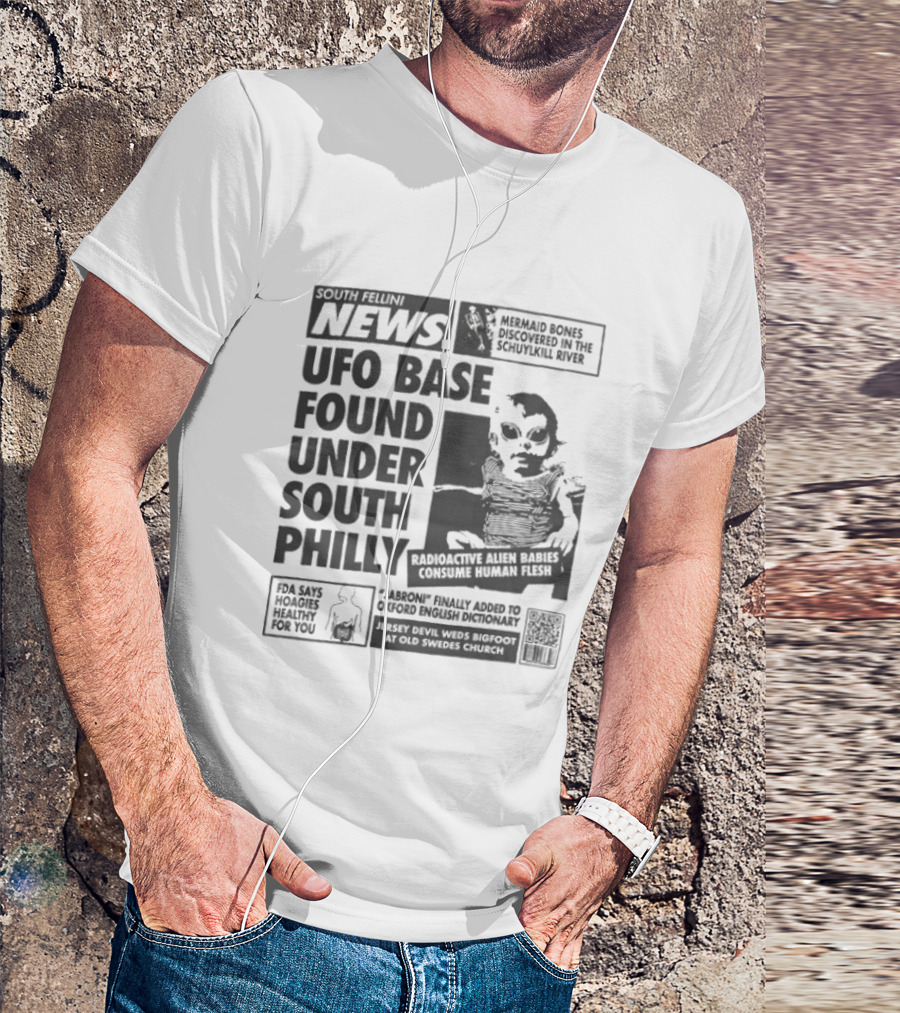 Fellini News UFO Base Found Under South Philly Alien Headlines And Radioactive Warnings T-Shirt