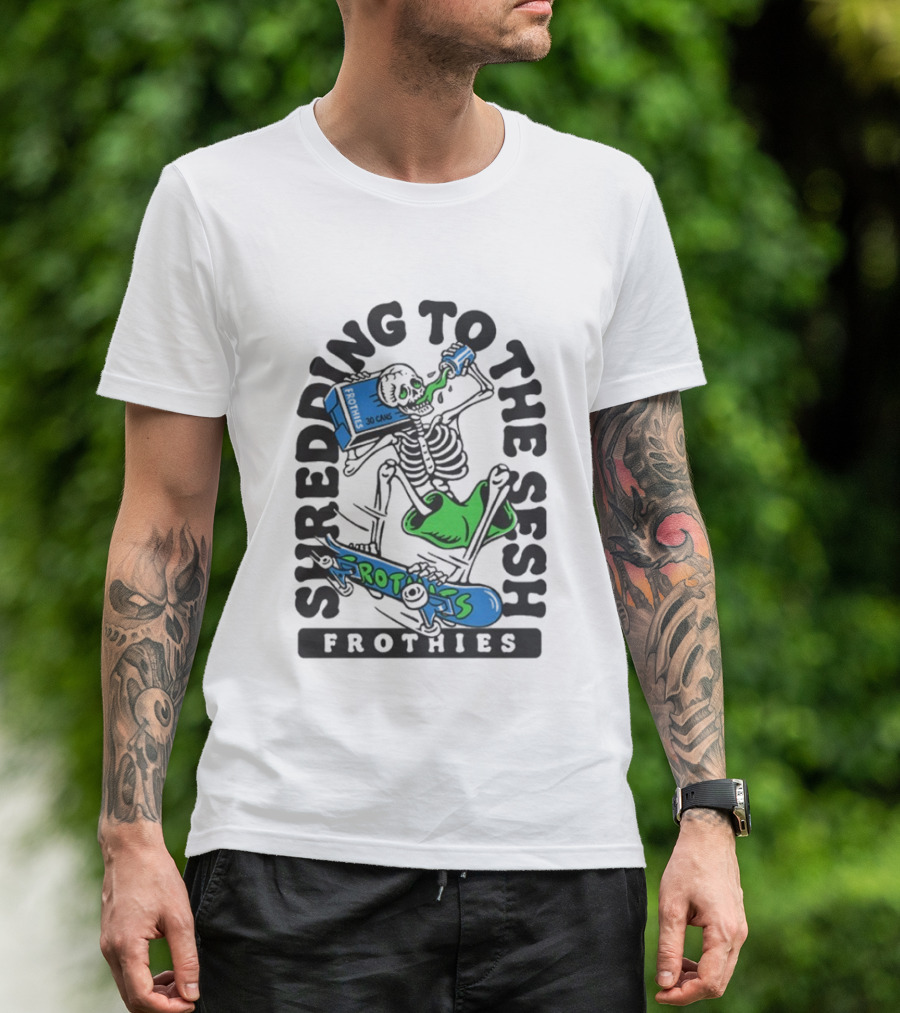 Frothies Shredding To The Sesh Skeleton 30 Cans T-Shirt