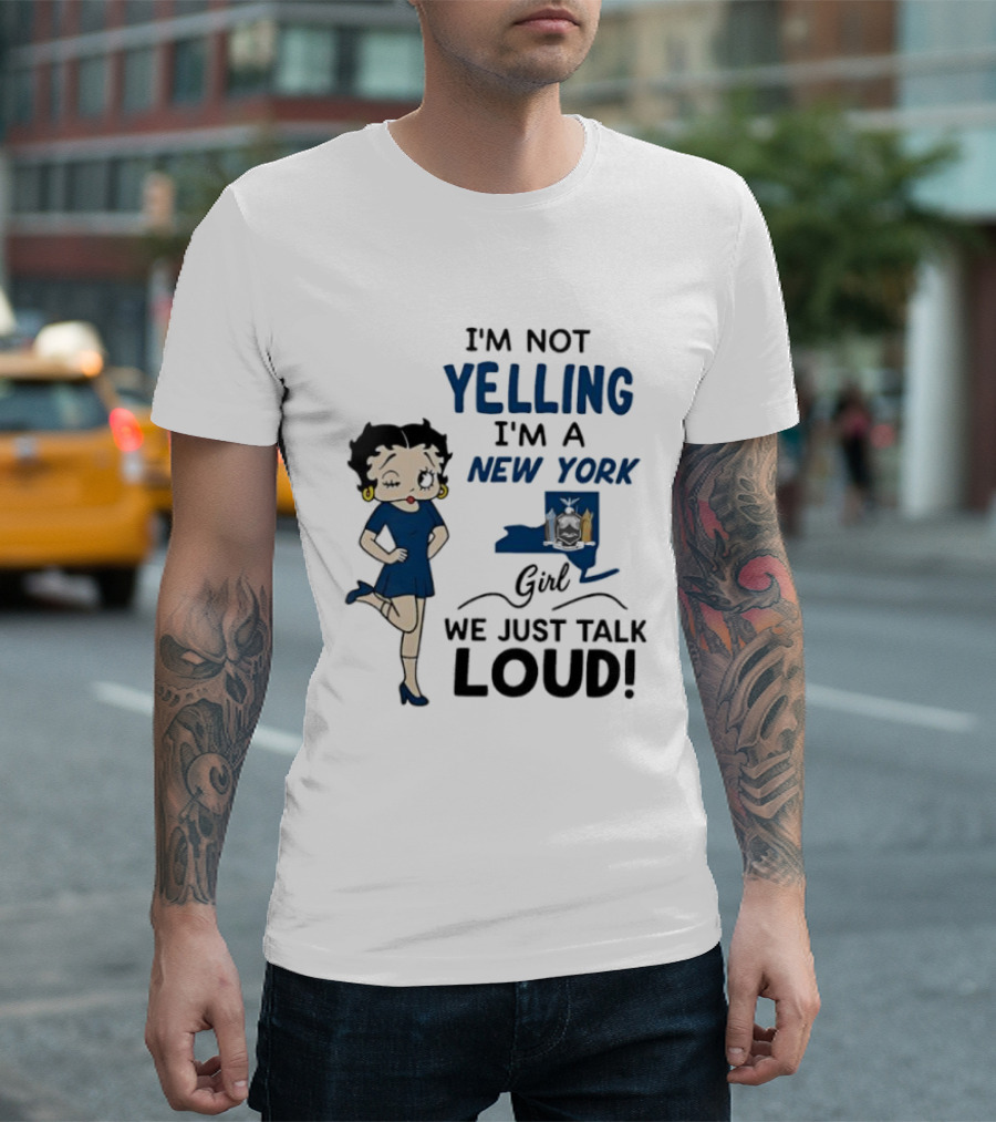 New York Girl Loud Talking Iconic Character I'm Not Yelling T-Shirt
